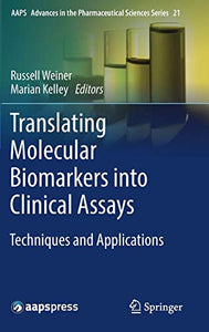 Translating Molecular Biomarkers into Clinical Assays