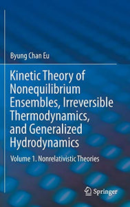 Kinetic Theory of Nonequilibrium Ensembles, Irreversible Thermodynamics, and Generalized Hydrodynamics