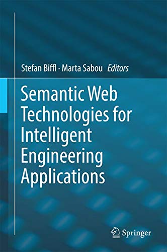 Semantic Web Technologies for Intelligent Engineering Applications