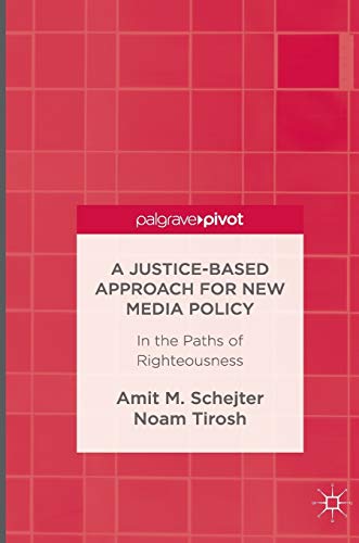 A Justice-Based Approach for New Media Policy