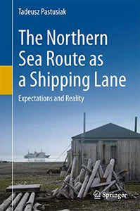 The Northern Sea Route as a Shipping Lane