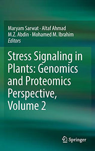 Stress Signaling in Plants: Genomics and Proteomics Perspective, Volume 2