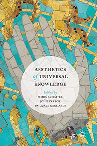 Aesthetics of Universal Knowledge