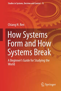 How Systems Form and How Systems Break