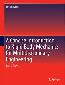 A Concise Introduction to Mechanics of Rigid Bodies