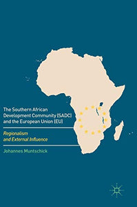 The Southern African Development Community (SADC) and the European Union (EU)