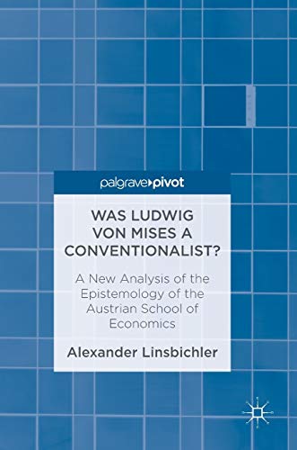 Was Ludwig von Mises a Conventionalist?