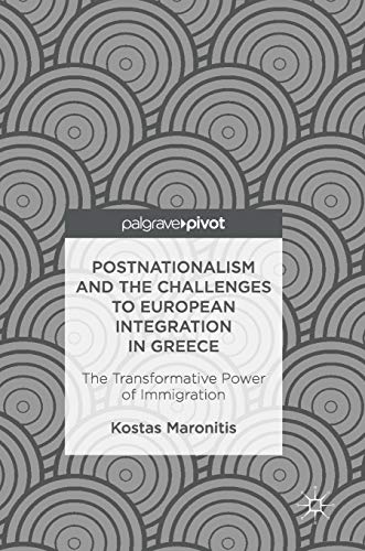 Postnationalism and the Challenges to European Integration in Greece