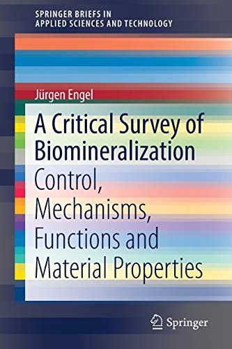 A Critical Survey of Biomineralization