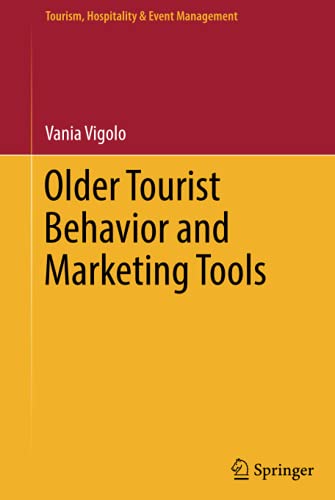 Older Tourist Behavior and Marketing Tools