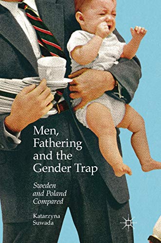 Men, Fathering and the Gender Trap