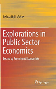 Explorations in Public Sector Economics