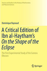 A Critical Edition of Ibn al-Haytham’s On the Shape of the Eclipse