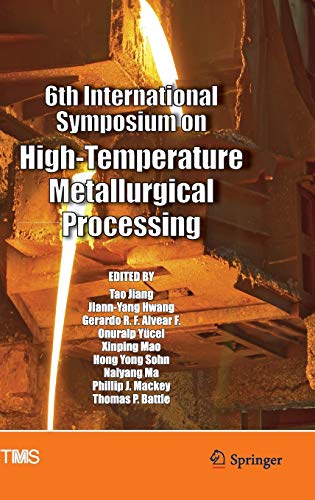 6th International Symposium on High-Temperature Metallurgical Processing