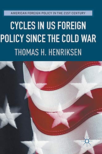 Cycles in US Foreign Policy since the Cold War