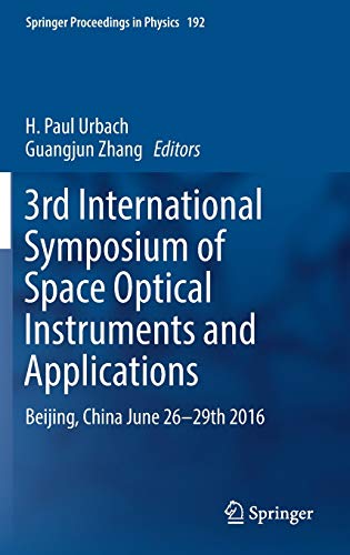 3rd International Symposium of Space Optical Instruments and Applications