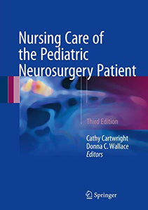 Nursing Care of the Pediatric Neurosurgery Patient