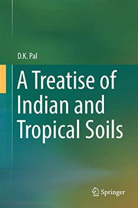 A Treatise of Indian and Tropical Soils