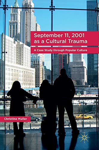 September 11, 2001 as a Cultural Trauma