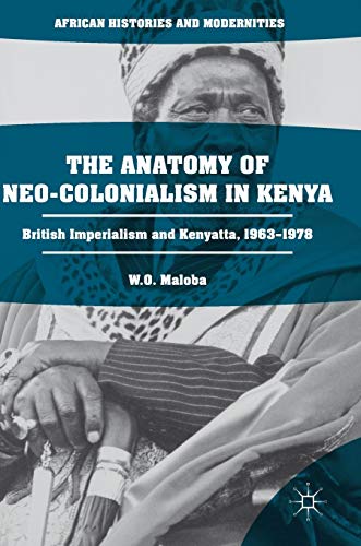 The Anatomy of Neo-Colonialism in Kenya