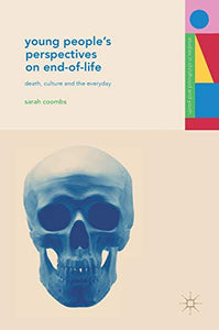 Young People's Perspectives on End-of-Life