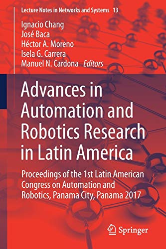 Advances in Automation and Robotics Research in Latin America