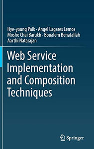 Web Service Implementation and Composition Techniques