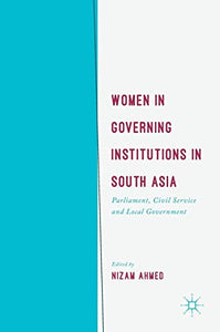 Women in Governing Institutions in South Asia