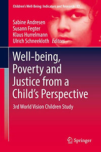 Well-being, Poverty and Justice from a Child’s Perspective