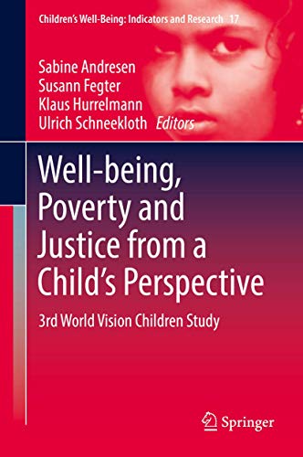 Well-being, Poverty and Justice from a Child’s Perspective