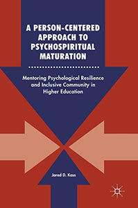 A Person-Centered Approach to Psychospiritual Maturation