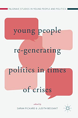 Young People Re-Generating Politics in Times of Crises