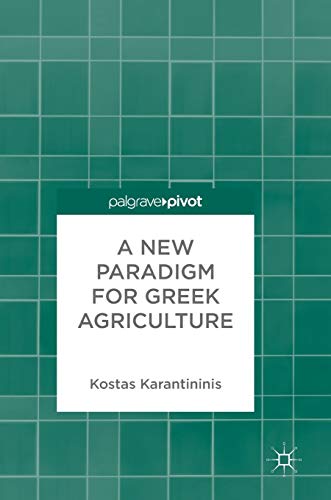 A New Paradigm for Greek Agriculture