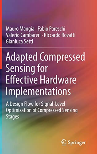 Adapted Compressed Sensing for Effective Hardware Implementations