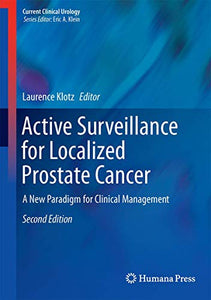 Active Surveillance for Localized Prostate Cancer