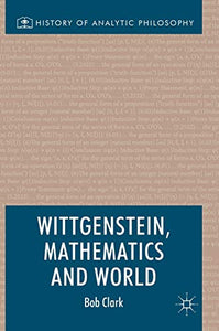 Wittgenstein, Mathematics and World