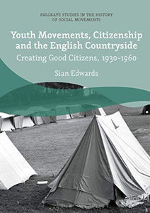 Youth Movements, Citizenship and the English Countryside