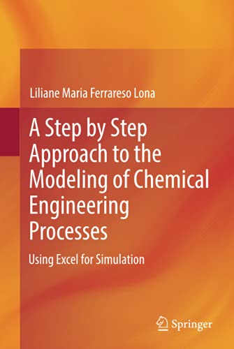 A Step by Step Approach to the Modeling of Chemical Engineering Processes