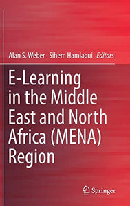 E-Learning in the Middle East and North Africa (MENA) Region