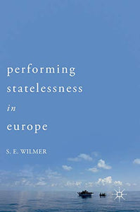 Performing Statelessness in Europe