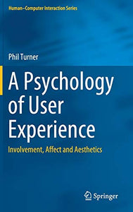 A Psychology of User Experience