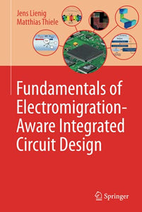 Fundamentals of Electromigration-Aware Integrated Circuit Design