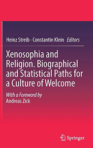 Xenosophia and Religion. Biographical and Statistical Paths for a Culture of Welcome