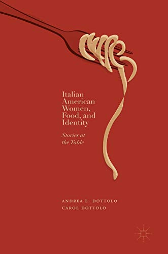 Italian American Women, Food, and Identity