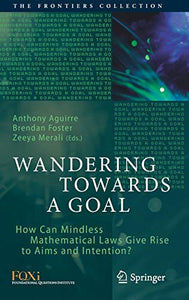 Wandering Towards a Goal