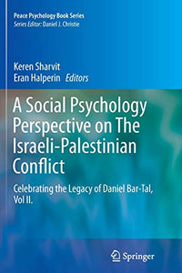 A Social Psychology Perspective on The Israeli-Palestinian Conflict