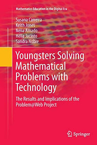 Youngsters Solving Mathematical Problems with Technology