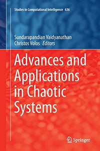 Advances and Applications in Chaotic Systems