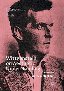 Wittgenstein on Aesthetic Understanding