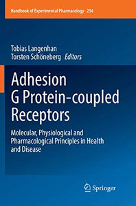 Adhesion G Protein-coupled Receptors